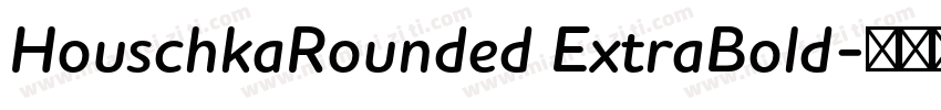 HouschkaRounded ExtraBold字体转换
